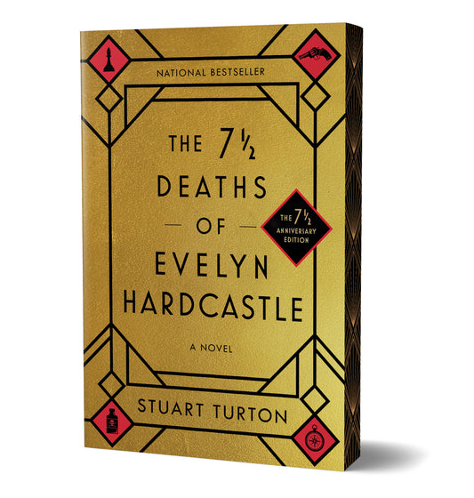 The 7 1/2 Deaths of Evelyn Hardcastle (Anniversary Edition- Spray edges)